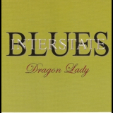 Interstate Blues - Dragon Lady '2016