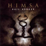 Himsa - Hail Horror '2006