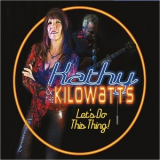 Kathy & The Kilowatts - Let's Do This Thing! '2017