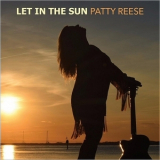 Patty Reese - Let In The Sun '2017