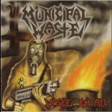 Municipal Waste - Waste 'em All '2003