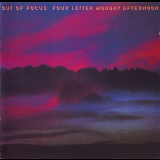 Out Of Focus - Four Letter Monday Afternoon (2CD) '1972