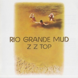 ZZ Top - Rio Grande Mud '1972