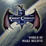 Knight Crawler - World Of Make Believe '2001
