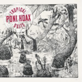 Poni Hoax - Tropical Suite '2017