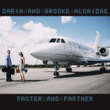 Darin & Brooke Aldridge - Faster And Farther '2017