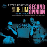 Peter Erskine & The Dr. Um Band, John Beasley - Second Opinion '2017