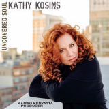 Kathy Kosins - Uncovered Soul '2018