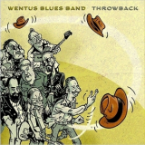Wentus Blues Band - Throwback '2018