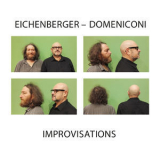 Markus Eichenberger & Roberto Domeniconi - Improvisations Markus '2018