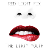 The Dirty Youth - Red Light Fix '2011