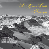 Thierry Maillard - Il Canto Delle Montagne '2016