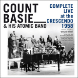 Count Basie & His Atomic Band - Complete Live At The Crescendo 1958 (CD4) '2016