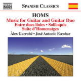 Alex Garrobe, Jose Antonio Escobar - Homs: Music For Guitar & Guitar Duo '2018