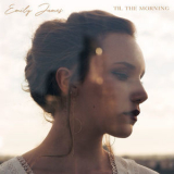 Emily James - Til The Morning '2018