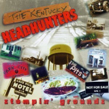 The Kentucky Headhunters - Stompin' Grounds '1997