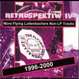 Retrospektiw IV - The Flying Luttenbachers '2002