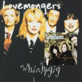 Lovemongers - Whirlygig '1997
