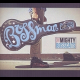 The Mighty Bosscats - Bossman '2015