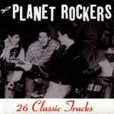 The Planet Rockers - 26 Classic Tracks '1997