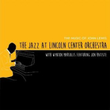 Jazz At Lincoln Center Orchestra With Wynton Marsalis Feat. Jon Batiste - The Music Of John Lewis '2017