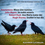 Blue Heron & Scott Metcalfe - Music From The Peterhouse Partbooks, Vol. 5 '2017