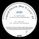 Liquid Phonk - Compost Black Label #131-was It Love [EP] '2016