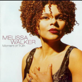 Melissa Walker - Moment Of Truth '1999