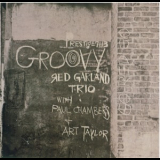 The Red Garland Trio - Groovy '1957