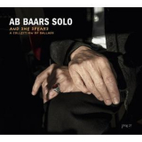 Ab Baars - And She Speaks (a Collection Of Ballads) '2018