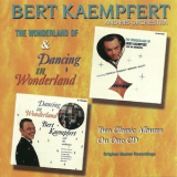 Bert Kaempfert - The Wonderland Of / Dancing In Wonderland '1999