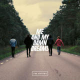 The Brahms - Me And My Damn Dreams '2018