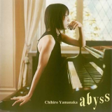 Chihiro Yamanaka - Abyss '2007