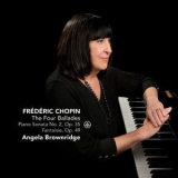 Angela Brownridge - Chopin: The Four Ballades & Piano Sonata No. 2 '2017