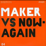 Maker - Maker Vs. Now-Again '2010