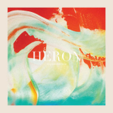Heron - You Are Here Now '2017