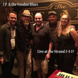 J.p. & The Voodoo Blues - Live At The Strand '2017