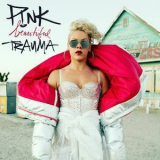 P!nk - Beautiful Trauma '2017