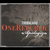 Timbaland Presents Onerepublic - Apologize '2007