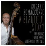 Rosario Bonaccorso - A Beautiful Story '2017