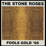 Stone Roses - Fools Gold '95 '1995