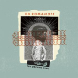 Ed Romanoff - The Orphan King '2018