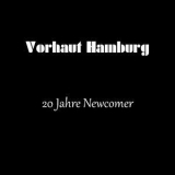 Vorhaut Hamburg - 20 Jahre Newcomer '2018