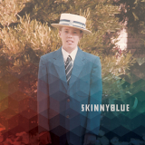 Skinny Blue - Skinny Blue '2017