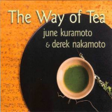 June Kuramoto & Derek Nakamoto - The Way Of Tea '2005