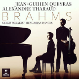 Jean-guihen Queyras, Alexandre Tharaud - Brahms: Cello Sonatas & Hungarian Dances '2018