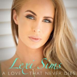 Lexi Sims - A Love That Never Dies '2017