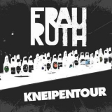 Frau Ruth - Kneipentour '2018