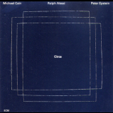 Michael Cain  &  Ralph Alessi  &  Peter Epstein - Circa '1997