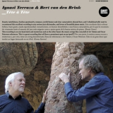 Ignasi Terraza & Bert Van Den Brink - Tete A Tete '2016